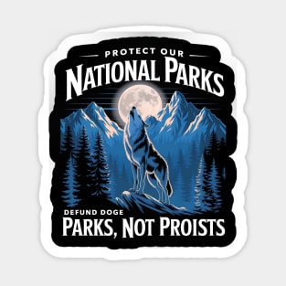 Protect Our National Parks – Defund Dog Parks, Not Profits Sticker